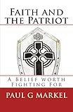Faith and the Patriot: A Belief Worth Fighting For
