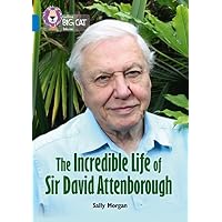 The Incredible Life of Sir David Attenborough