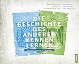 Die Geschichte des Anderen kennen lernen: Israel und Palästina im 20. Jahrhundert