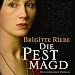 Die Pestmagd (12:51 Stunden, ungekürzte Lesung) - Brigitte Riebe