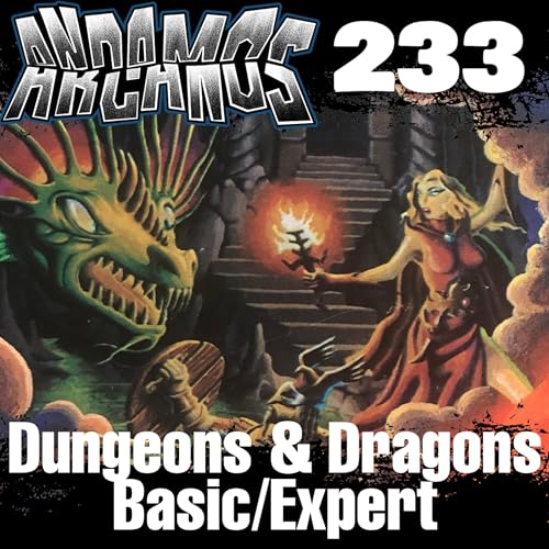 Andamos Arcanos 233 - Dungeons & Dragons B/X