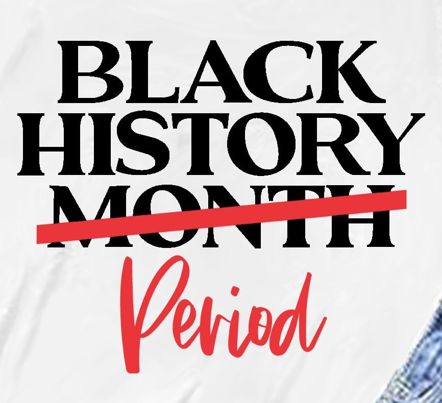 Black History Shirt for Women Black History Month T-Shirt African-American Tee Shirts - Image 5