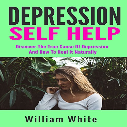 Depression Self Help by William White | Audiobook episode artwork