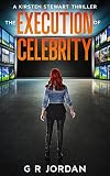 Cover zum Buch The Execution of Celebrity