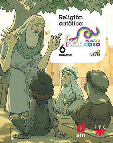 Portada de Religión Católica 6º Primaria Nuestra Casa Proyecto Mas Savia