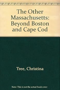 Paperback The Other Massachusetts: Beyond Boston and Cape Cod Book