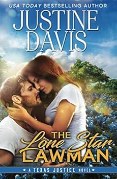 The Lone Star Lawman - Book #1 of the Texas Justice