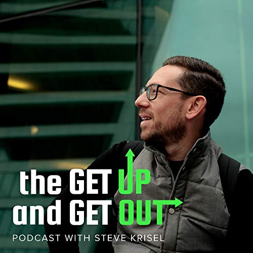 The Get Up & Get Out Podcast w/ Steve Krisel cover art