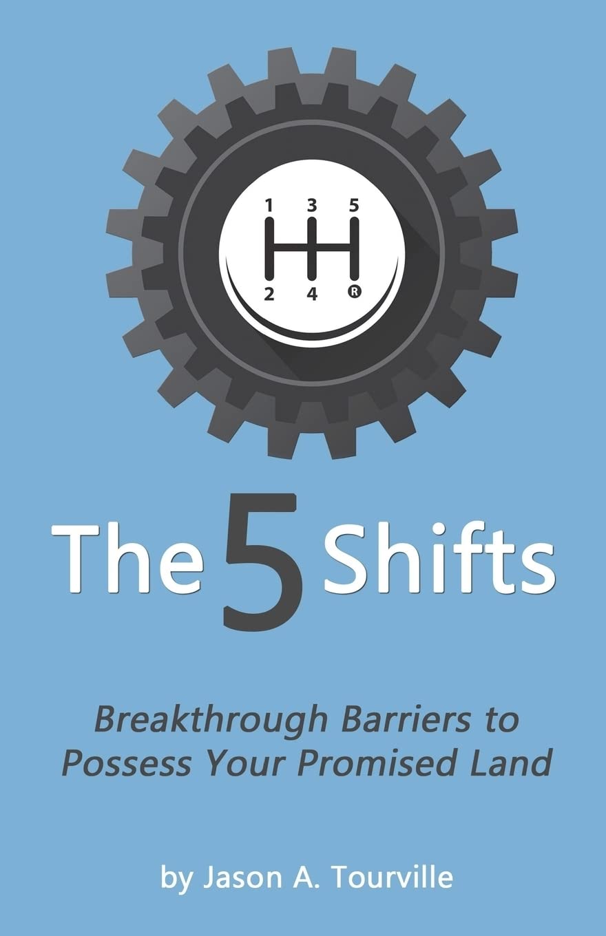The 5 Shifts: Breakthrough Barriers to Possess your Promised Land