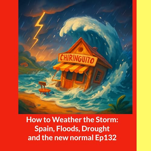 How to Weather the Storm: Spain, Floods, Drought and the New Normal - Expat Life in Andalusia