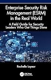 Enterprise Security Risk Management (ESRM) in the Real World