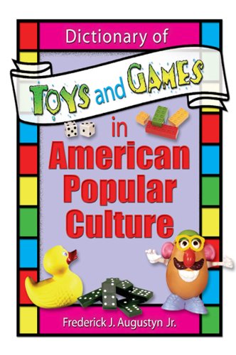 Dictionary of Toys and Games in American Popular Culture (English Edition)