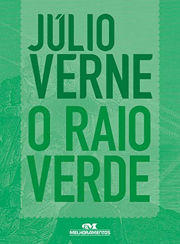 O Raio Verde: Texto adaptado (Coleção Júlio Verne)
