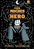 comic heroes game hacked  Las cien noches de Hero (Rústica) (EL CHICO AMARILLO)