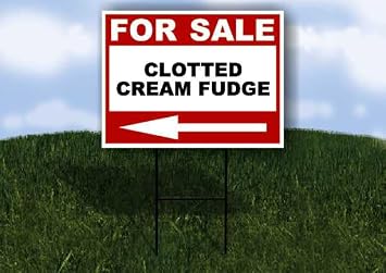CLOTTED CREAM FUDGE For Sale White Red Black Left Arrow 1 Single Sided 18x24 in Yard Road Sign w/Stand