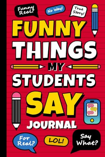 Funny Things My Students Say Journal: Memorable Sayings – A Fun and Heartwarming Notebook to Record Hilarious, Witty, and Unexpected Student Quotes | A Unique Gift for Educators Who Love to Laugh image 2