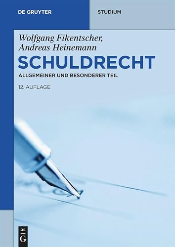 Schuldrecht: Allgemeiner und Besonderer Teil (De Gruyter Studium)