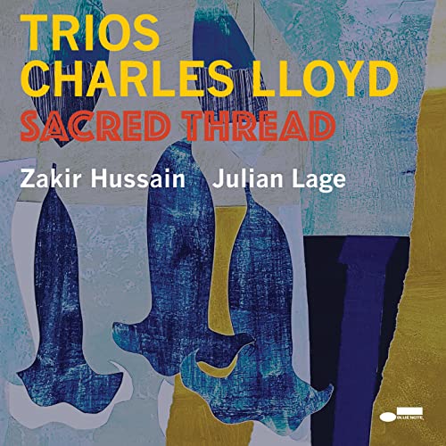 Charles Lloyd feat. Julian Lage & Zakir Hussain