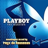  Playboy: The Mansion Soundtrack (Continuous Mix)