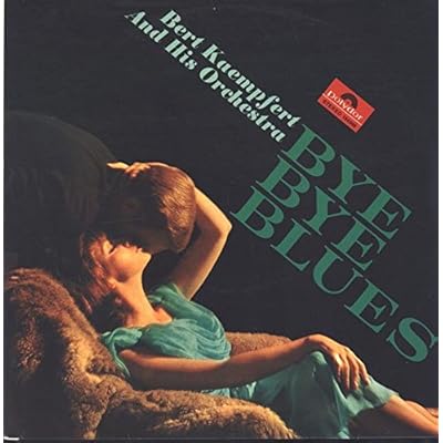 BERT KAEMPFERT Bye Bye Blues LP 1965