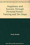 Happiness and Success Through Personal Power