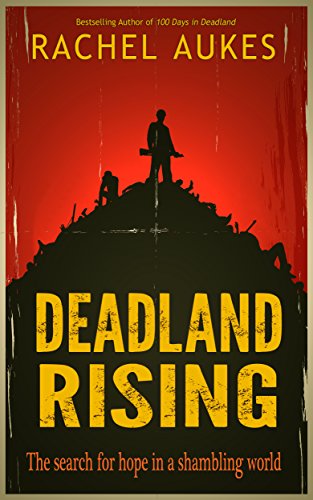 Deadland Rising (Deadland Saga Book 3)