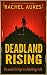 Deadland Rising (Deadland Saga Book 3)