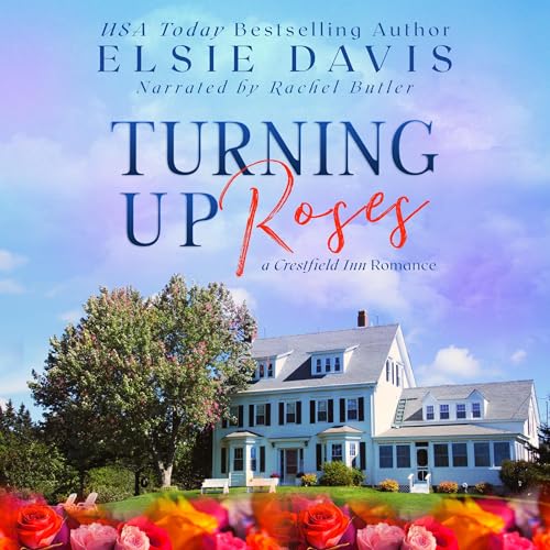 Turning Up Roses by Elsie Davis episode artwork