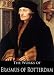The Works of Erasmus of Rotterdam: Antipolemus, The Colloquies, In Praise of Folly, The Complaint of Peace, The Manual of the Christian Knight (5 Books With Active Table of Contents)