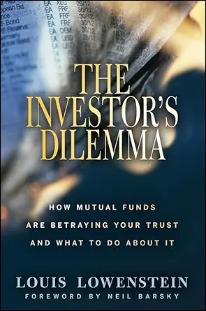 The Investor's Dilemma: How Mutual Funds Are Betraying Your Trust And What To Do About It-Wow! eBook