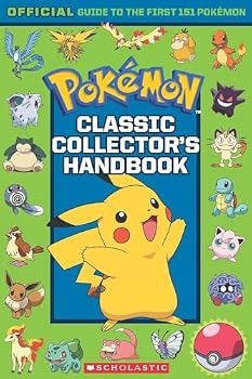 Paperback Classic Collector'S Handbook: An Official Guide To The First 151 Pokémon (Without Poster) Book