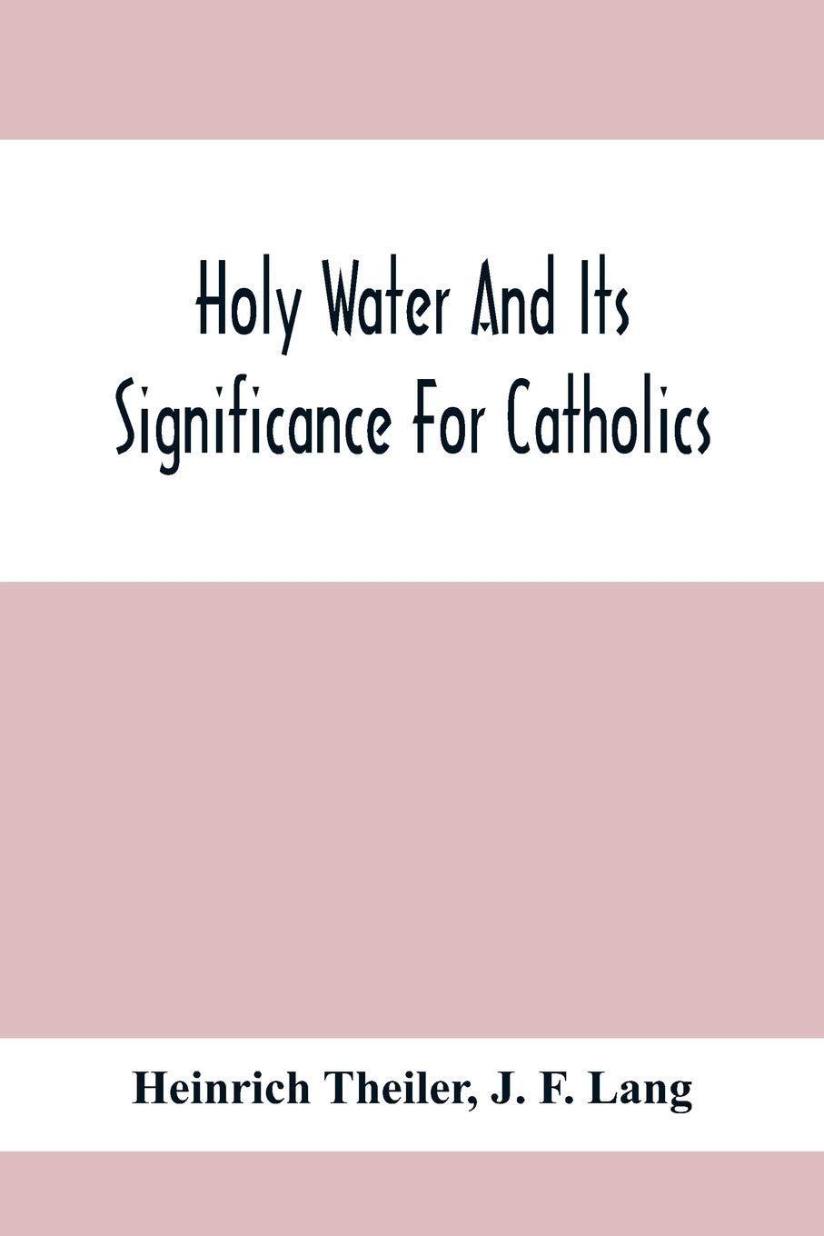 Holy Water And Its Significance For Catholics