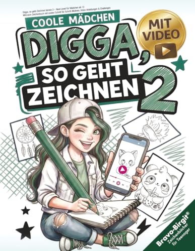 Digga, so geht Zeichnen lernen 2 ? Next Level fuer Maedchen ab 12: Mitmach-Zeichenbuch mit coolen Schritt fuer Schritt-Motiven, 