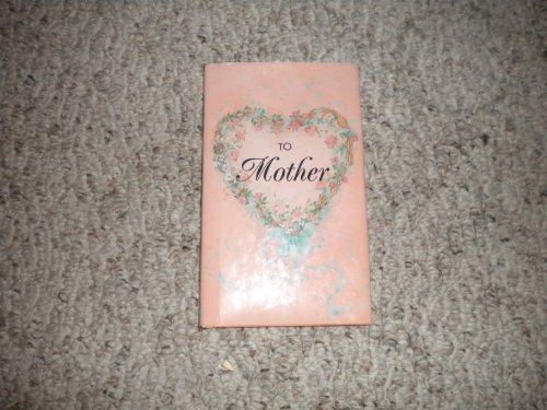 TO MOTHER B000I28FMA Book Cover