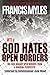 Why God Hates Open Borders: The Case Against Open Borders from a Kingdom Perspective (Reformers Guide)