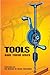 Tools and Their Uses (Dover Books for the Handyman)