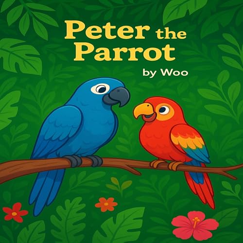Page de couverture de Peter the Parrot by Woo