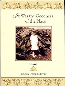 Hardcover It Was the Goodness of the Place Book