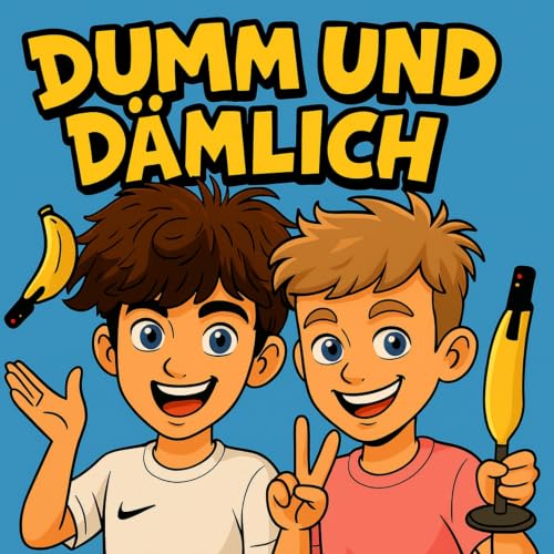 Dumm und D&auml;mlich Titelbild