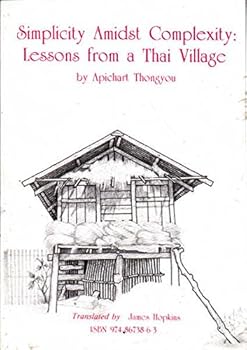 Paperback Simplicity amidst complexity: Lessons from a Thai village Book
