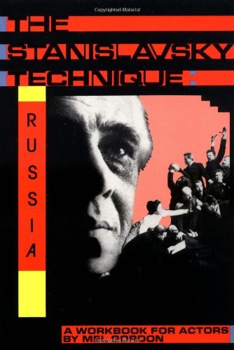 The Stanislavsky Technique: Russia - A Workbook for Actors