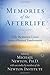 Memories of the Afterlife: Life Between Lives Stories of Personal Transformation