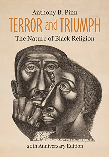Terror and Triumph: The Nature of Black Religion (English Edition)