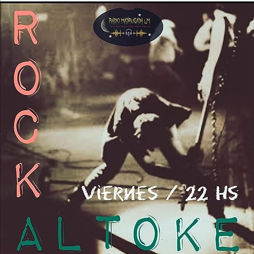 ROCK AL TOKE RADIO PROGRAMA DEL 24/03/2023