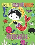  Mermaid Color By Number For Kids Age 4-8: Beautiful & Cute Color By Number Book With Mermaid, Ocean, And More For Kids, Girls & Boys Ages 4-8( Coloring Book For Kids)
