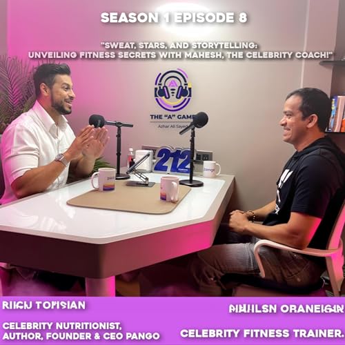 S1, Ep 8 "Sweat, Stars, and Storytelling: Unveiling Fitness Secrets with Mahesh, the Celebrity Coach!"