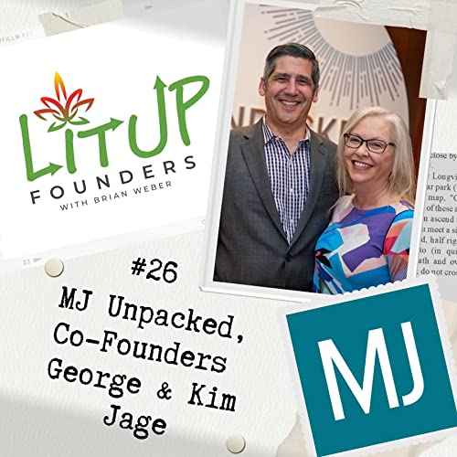 Starting a disruptor event for Cannabis Brands and Retailers, MJ Unpacked, with Co-Founders George & Kim Jage