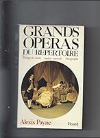 Grands opéras du répertoire: Résumé des livrets, analyses musicales, discographie (Musique) 221300675X Book Cover