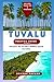 Tuvalu Travel Guide 2026: Discover the Pacific’s Hidden Island Paradise