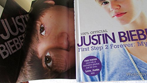 Justin Bieber: First Step 2 Forever: My Story
